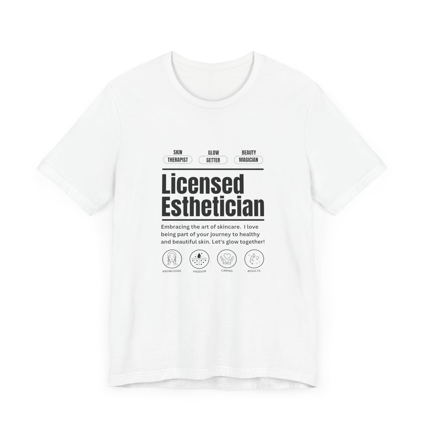 Licensed Esthetician Unisex Jersey Short Sleeve Tee - Perfect for Skincare Enthusiasts