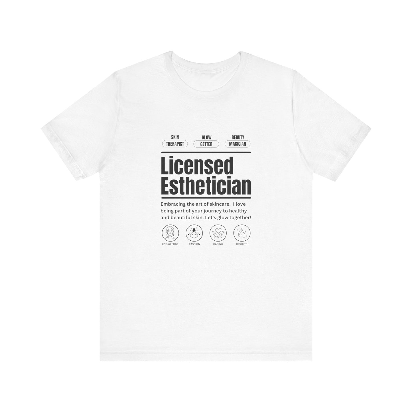 Licensed Esthetician Unisex Jersey Short Sleeve Tee - Perfect for Skincare Enthusiasts