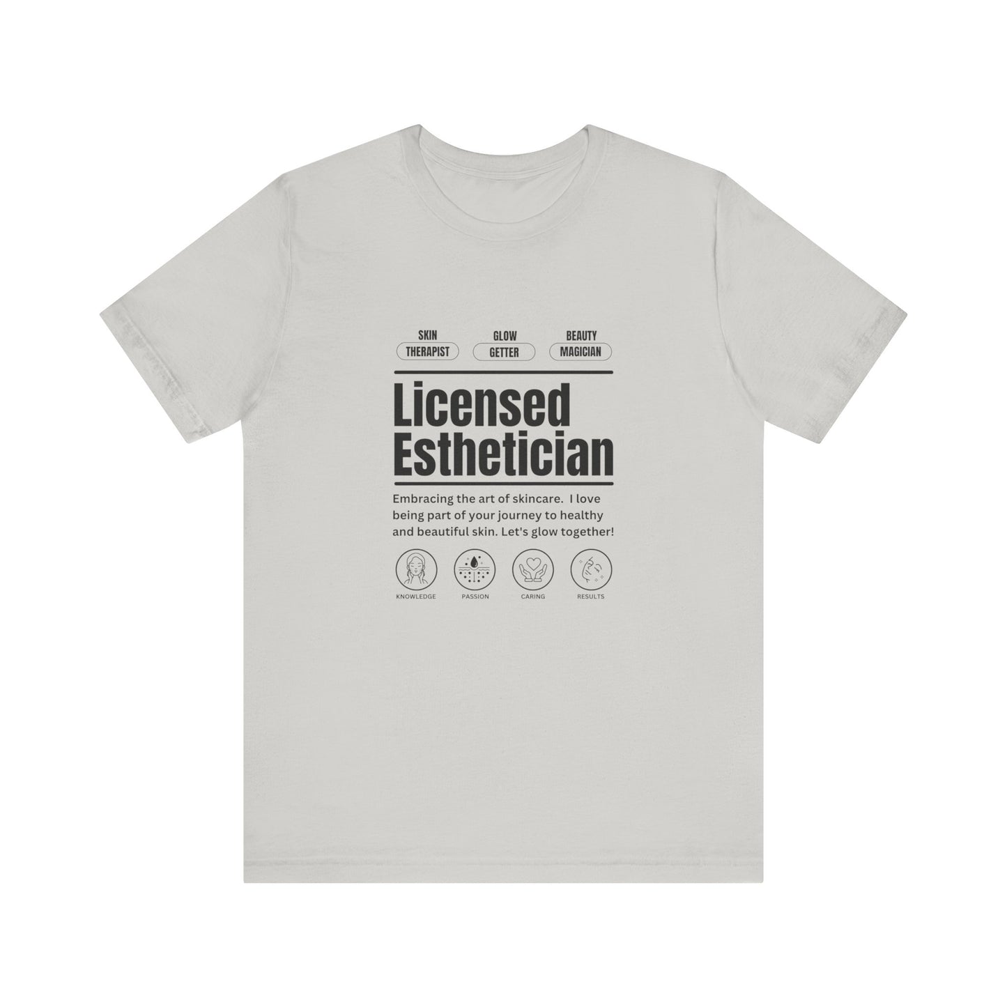 Licensed Esthetician Unisex Jersey Short Sleeve Tee - Perfect for Skincare Enthusiasts